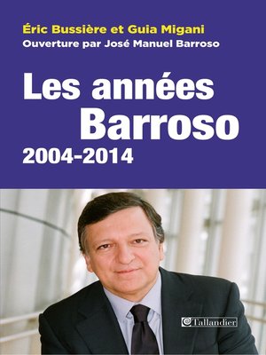 cover image of Les années Barrosso, 2004-2014